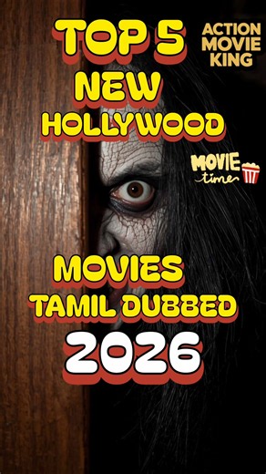 Top 5 New Hollywood Movies Tamil Dubbed 2026! 🎬🔥 #ActionMovieKing #HollywoodInTamil #Shorts