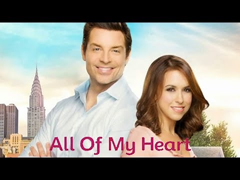 All of My Heart 2015 Hallmark Film | Lacey Chabert, Brennan Elliott, Greyston Holt | Movie Review
