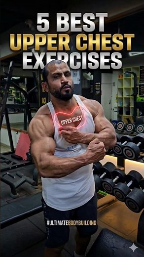 5 Best Upper Chest Exercises for Maximum Growth 🔥