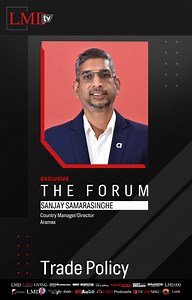 THE FORUM 📌 TRADE POLICY This week on LMDtv Ruwandi Perera speaks with the Country Manager/Director of Aramex Sanjay Samarasinghe on Trade Policy #LMDtv #TheForum #TalkShow #TheVoiceOfBusiness #SriLanka #TradePolicy | LMD