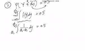 The median of the distribution of a continuous random variable Y is the value ϕ5 such that P(Y ≤ϕ5)=0.5 . What is the median of the uniform distribution on the interval (θ1, θ2) ? | Numerade