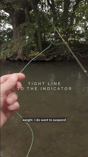Tight Line to the Indicator Nymphing - CLIP From: Fish and Film - Tight Line Nymphing and . . .