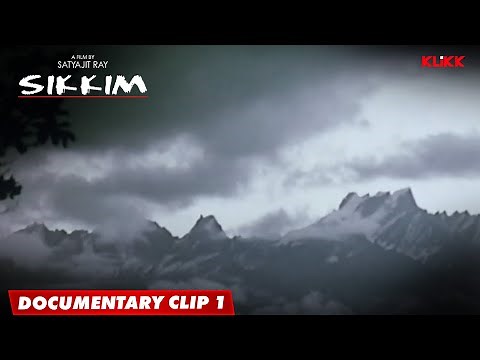 সিকিম - তথ্য চিত্র | সিকিমের ভৌগলিক অবস্থান | Directed by Satyajit Ray | Documentary Clip 1
