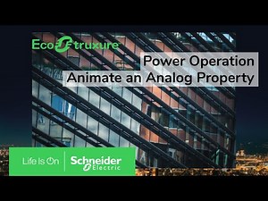 EcoStruxure Power Operation: Ch5 - Animate and Analog Property | Schneider Electric Support