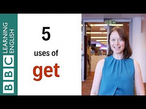 【BBC 英語】一分鐘學會 get 的五種用法！ (Five ways to use 'get': Learn English in a minute!)