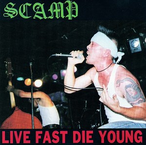 Scamp - Live Fast Die Young