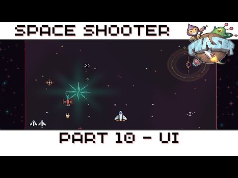 Phaser 3 Tutorial Series - Space Shooter Part 10 - UI
