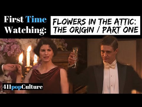 Flowers in the Attic: The Origin (Part 1) *FIRST TIME WATCHING*