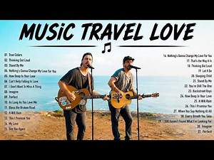 💕 Music Travel Love Romantic Hits – Best Love Song Cover By Music Travel Love