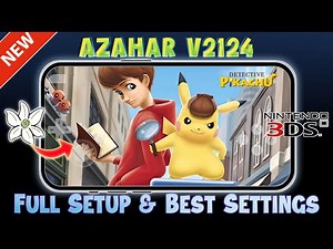 Azahar 3DS Emulator for Android (2026) – Complete Setup & Best Settings Guide