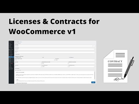 Licenses & Contracts for WooCommerce v1 Walkthrough
