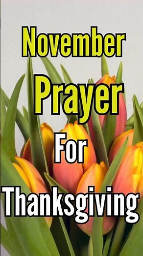 November Prayer for Gratitude and Thanksgiving | Powerful Prayer to Thank God for His Blessings