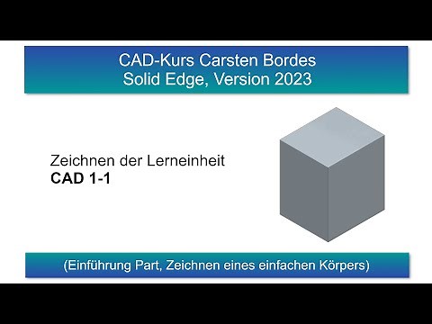 CAD course for Solid Edge (from version 2023) – Part 1.1