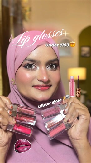 Beautiful lip glosses under ₹199 🌸🪩✨#affordablelipglosses