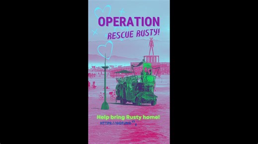 Operation Rescue Rusty Help Bring The Rusty Iris Back Home! https://gofund.me/7016bf0c3 Dear friends, family and fellow dreamers, Our beloved mobile, rolling steel, double-decker multi-media mutant vehicle, The Rusty Iris, could truly use your help to finally make the journey back home from Nevada. In August 2025, after three years of planning, dreaming, building, and fundraising, we traveled to Black Rock City to debut The Rusty Iris mutant vehicle at that big art festival in the desert, aka Bu