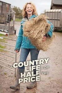 A Country Life for Half the Price with Kate Humble (2020-2023) - TV Show