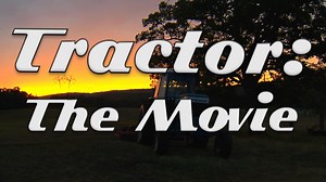 Tractor: The Movie | Tractor: The Movie