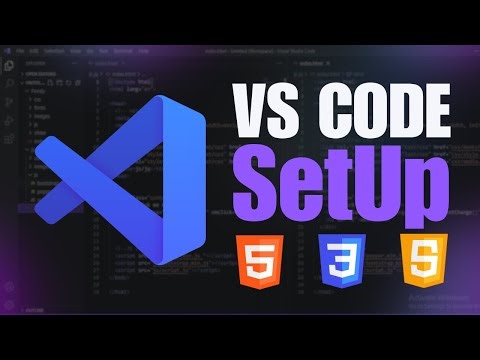 How to Setup Visual Studio Code for Web Development | HTML, CSS, and JavaScript