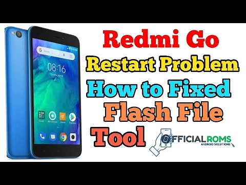 Redmi Go Restart Problem How to Fixed (Flash File & Tool) How To Flash