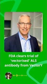 FDA clears trial of 'vectorised' ALS antibody from VectorY # #pharmanews #news #pharma