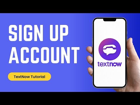 How to Sign up on TextNow Application on Your Device