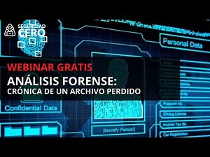 Análisis Forense: Crónica de un archivo perdido