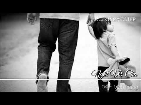 Nghĩ Về Cha - Đàm Vĩnh Hưng [lyric]