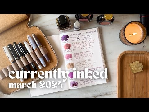🖋️ March Currently Inked | Fountain Pen Ink Swatches + Writing Samples