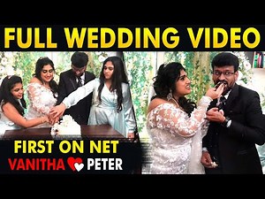 First on Net: Full Marriage Video Of Vanitha And Peter Paul | Family Celebration | Cineulagam