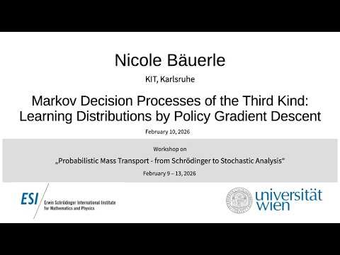 Nicole Bäuerle - Markov Decision Processes of the Third Kind: Learning Distributions by Policy...