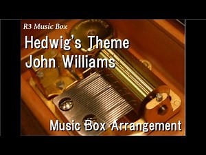 Hedwig's Theme/John Williams [Music Box] (Film "Harry Potter" Main Theme)