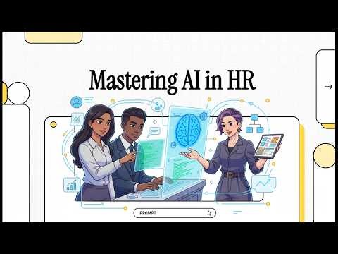 E4.1 - Mastering AI in HR (The Role of Context in HR Prompt Engineering)