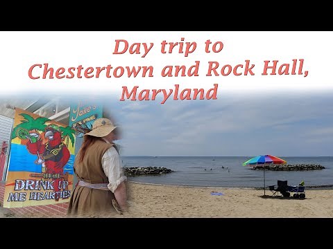 Day trip to Chestertown and Rock Hall, MD