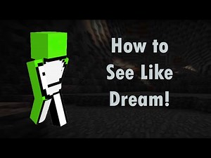 How to see like Dream! (Adjusting Your Gamma)