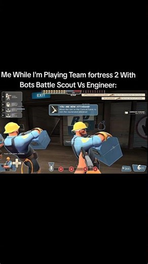Me While I'm Playing Team Fortress 2 With Bots Battle Scout Vs Engineer
