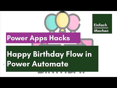 Power Apps Hacks | Send reminder based on a date criterium with Power Automate | Happy Birthday Flow