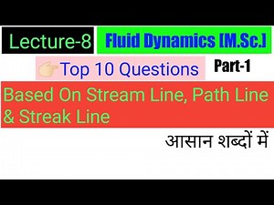 Top10 Important Questions Based on Stream line Path line &Streak line | Fluid dynamics MSc | Lec-8