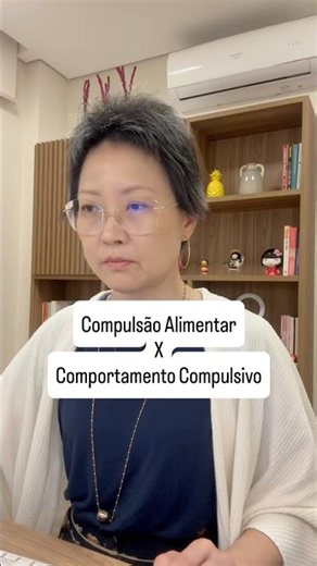Compulsão alimentar X comportamento compulsivo