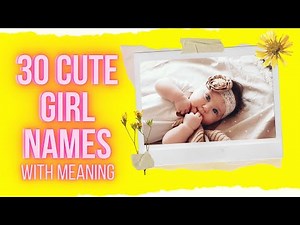 The Most Cute Unique Baby Girl Names You Will Want To Hear