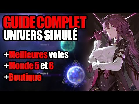 [FR] GUIDE COMPLET DE L'UNIVERS SIMULÉ ! - Honkai Star Rail -