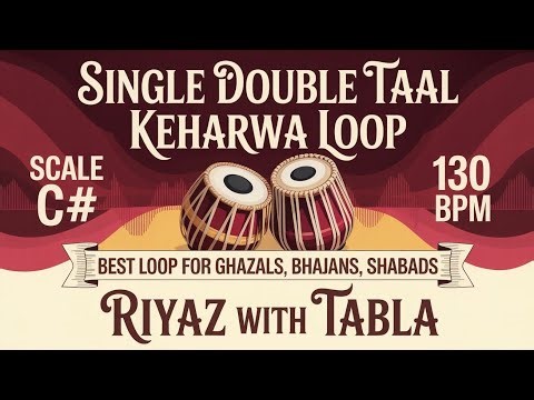 Single Double Keharwa Loop | 130 BPM | C# Kali 1 | Bhajans, Shabads, Ghazals, Songs #riyazwithtabla