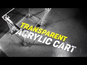 Acrylic Cart Making - Invisible Cart │ DIY