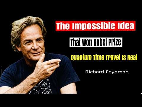 The Impossible Time Paradox Behind Richard Feynman’s Nobel Prize
