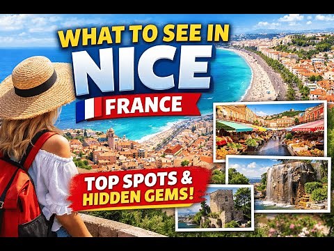 What to see in Nice? | A guide to the most beautiful city in France | Nice France City Guide