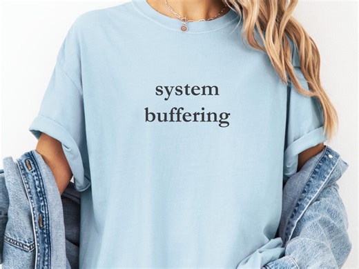 System Buffering Shirt, Burnout Shirt, Mental Fatigue Shirt, Minimalist Shirt, Introvert Shirt, Comfort Colors Shirt