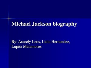 Michael Jackson biography - SlideServe
