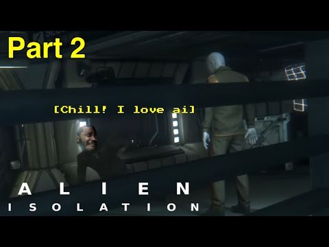 I Tried to Fight AI | Alien Isolation | Part 2