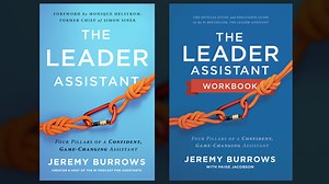 The Leader Assistant: Four Pillars of a Confident, Game-Changing Assistant