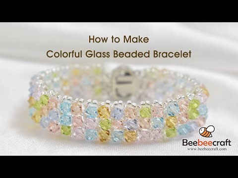 How to Make Colorful Glass Beaded Bracelet