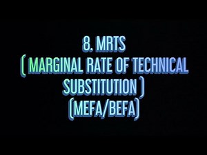 #8 MRTS ( Marginal Rate Of Technical Substitution) |MEFA|